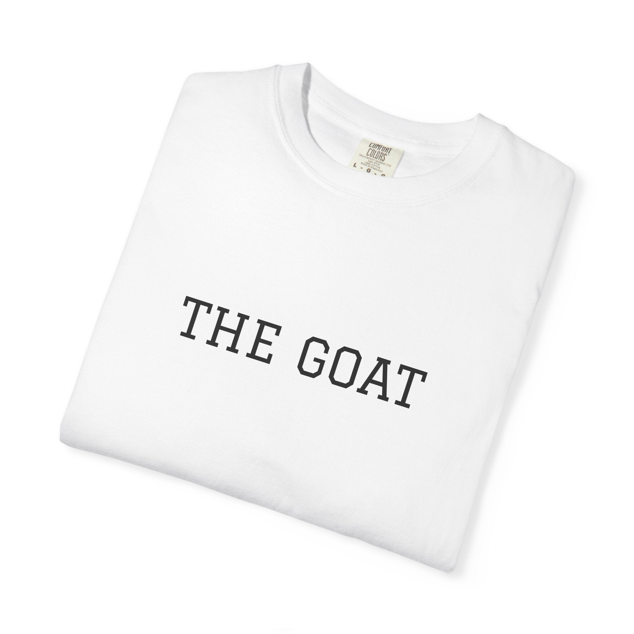 THE GOAT T-shirt | Minimal Text Tee